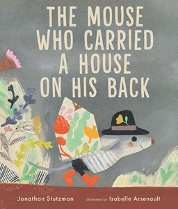 MOUSE WHO CARRIED A HOUSE ON HIS BACK (PB)