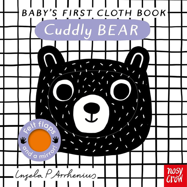 BABYS FIRST CLOTH BOOK: CUDDLY BEAR (FELT FLAPS)